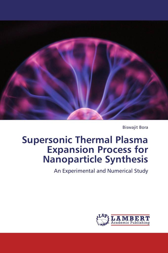 Supersonic Thermal Plasma Expansion Process for Nanoparticle Synthesis