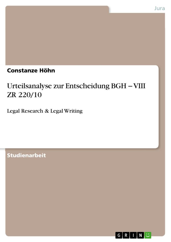 Urteilsanalyse zur Entscheidung BGH - VIII ZR 220/10 - Constanze Höhn