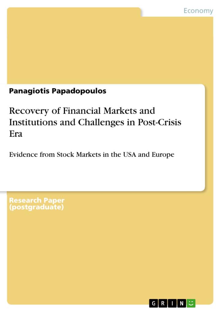 Recovery of Financial Markets and Institutions and Challenges in Post-Crisis Era