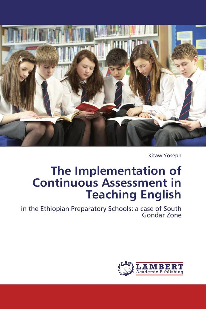 The Implementation of Continuous Assessment in Teaching English
