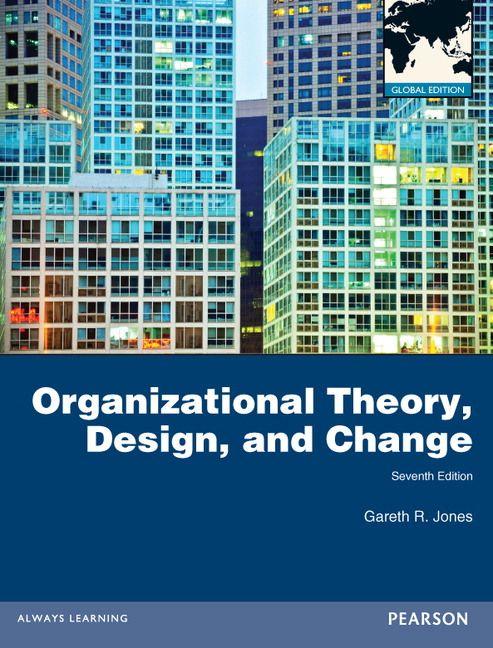 Organizational Theory Design and Change Global Edition