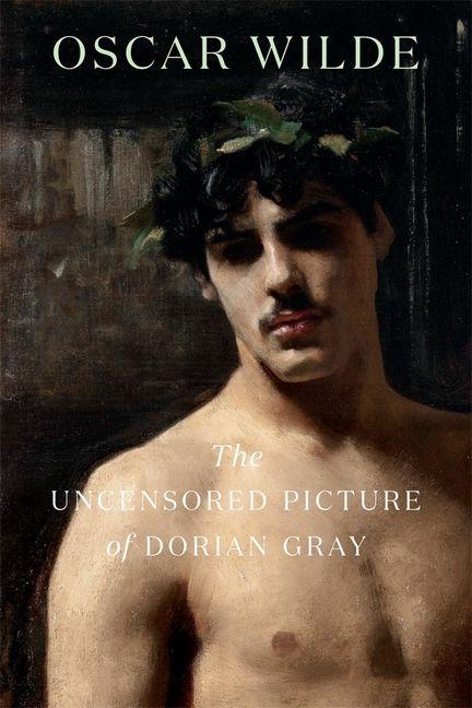 Harvard University Press Uncensored Picture Of Dorian Gray