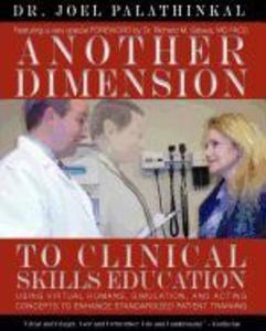 Another Dimension to Clinical Skills Education: Using Virtual Humans Simulation and Acting Concepts to Enhance Standardized Patient Training