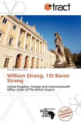 William Strang 1St Baron Strang