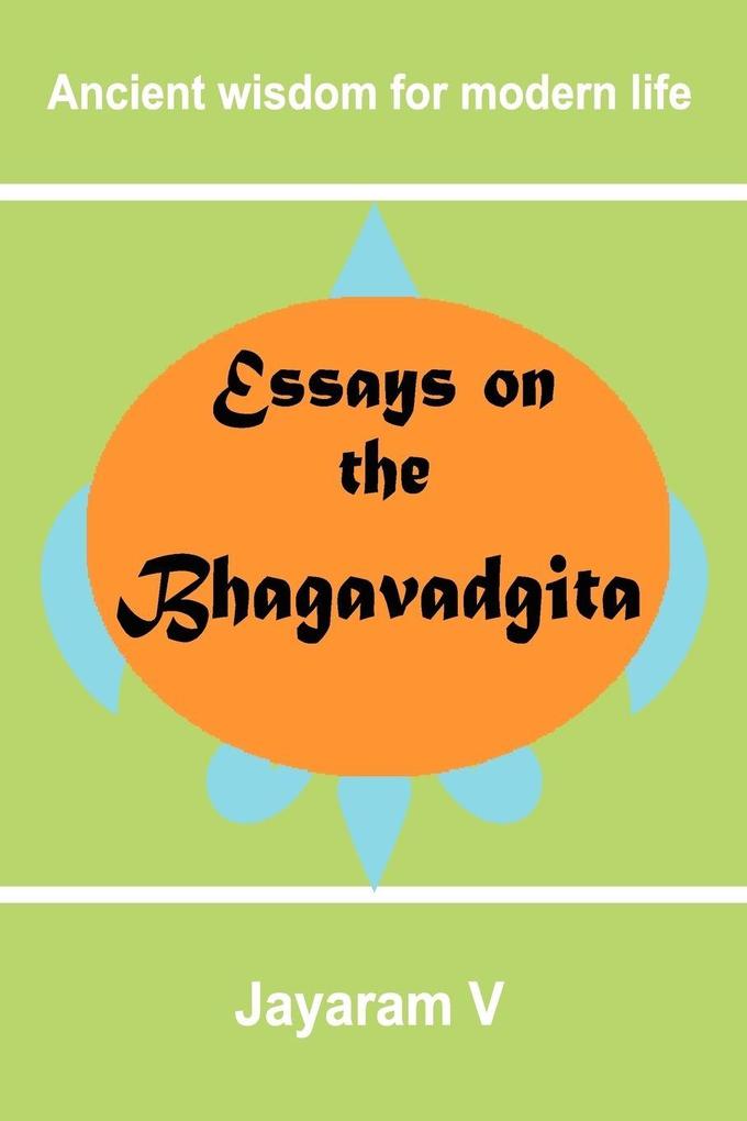 Essays on the Bhagavadgita