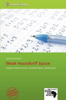 Weak Hausdorff Space
