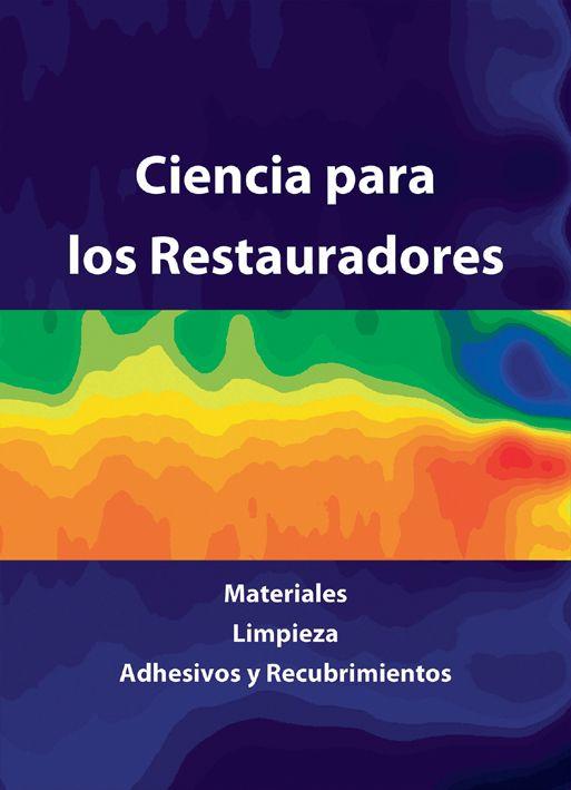 Ciencia Para los Restauradores