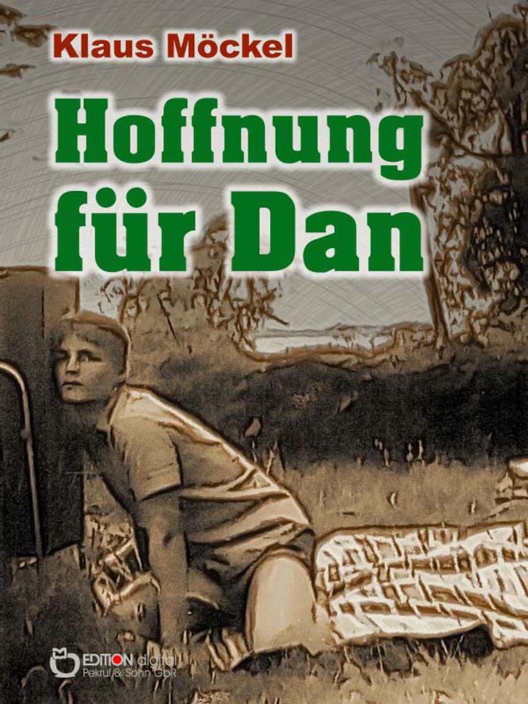 Hoffnung für Dan - Klaus Möckel