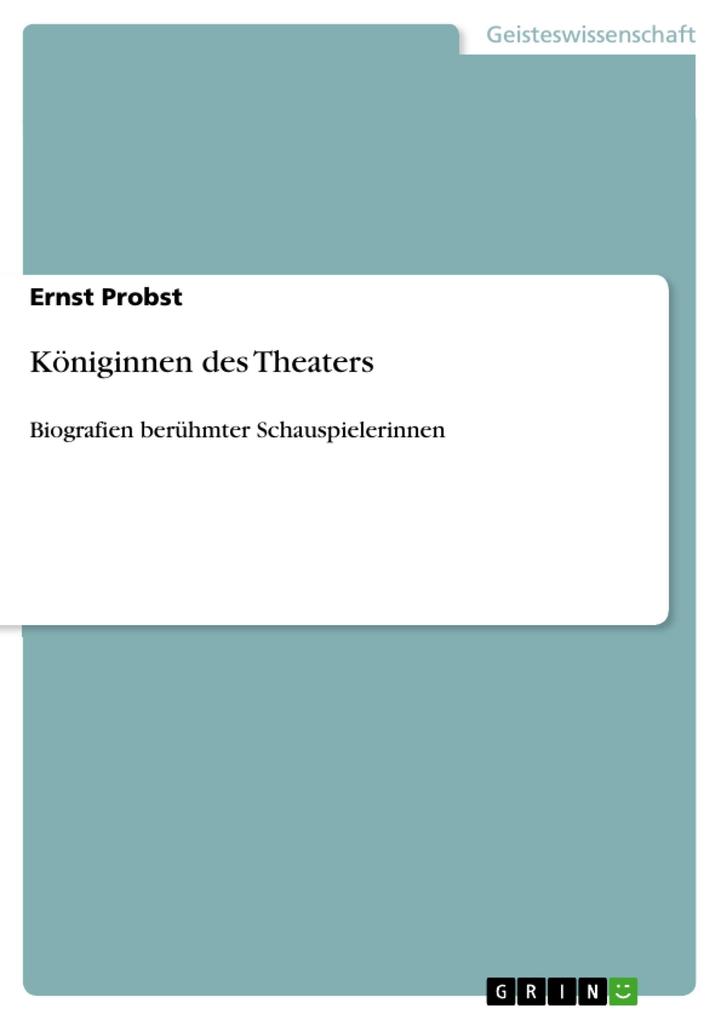 Königinnen des Theaters - Ernst Probst