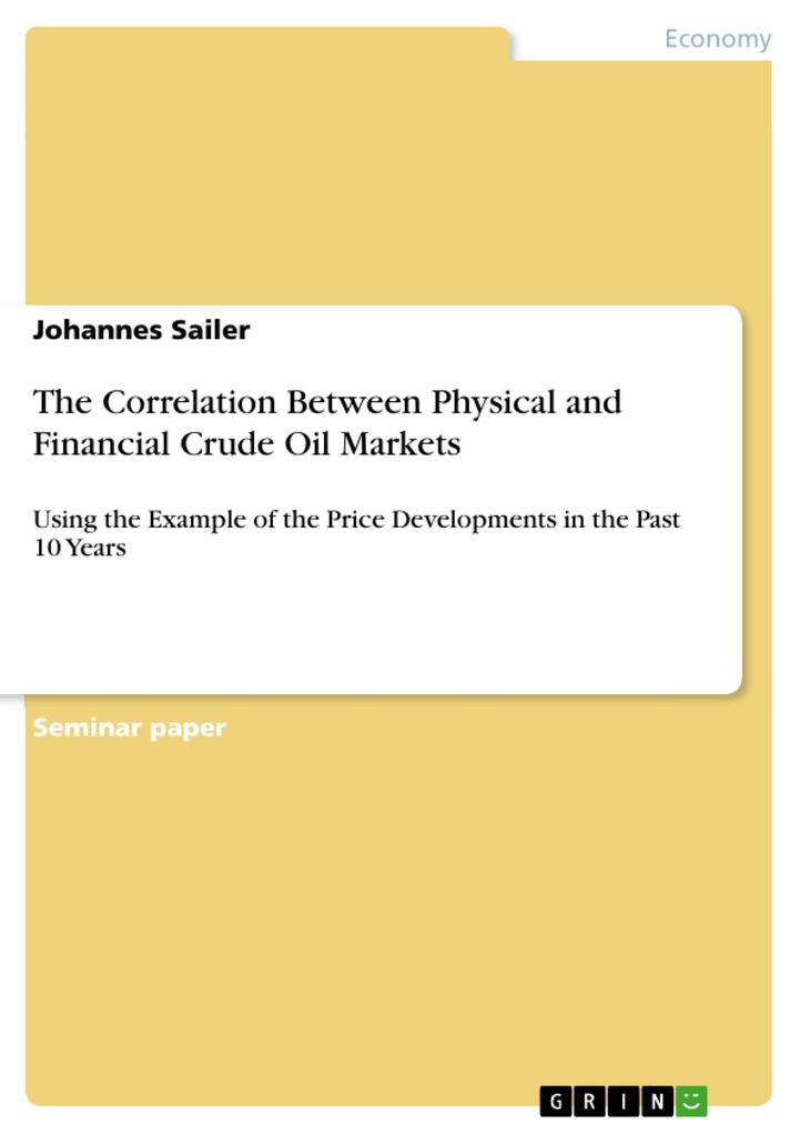 The Correlation Between Physical and Financial Crude Oil Markets