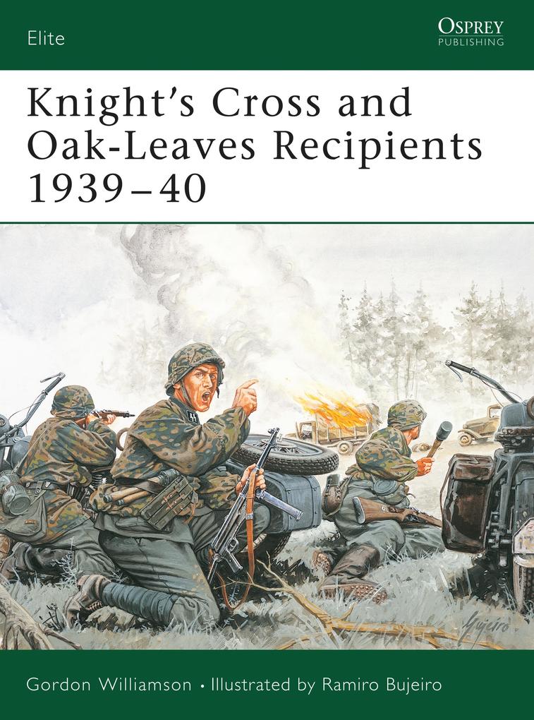 Knight‘s Cross and Oak-Leaves Recipients 1939-40