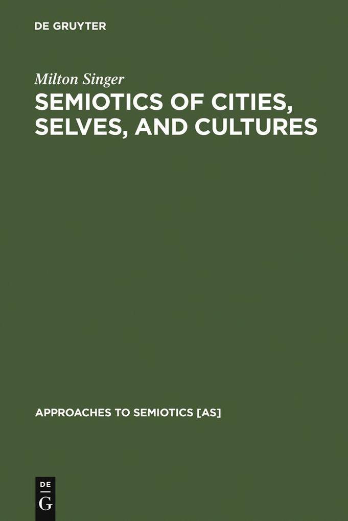Semiotics of Cities Selves and Cultures
