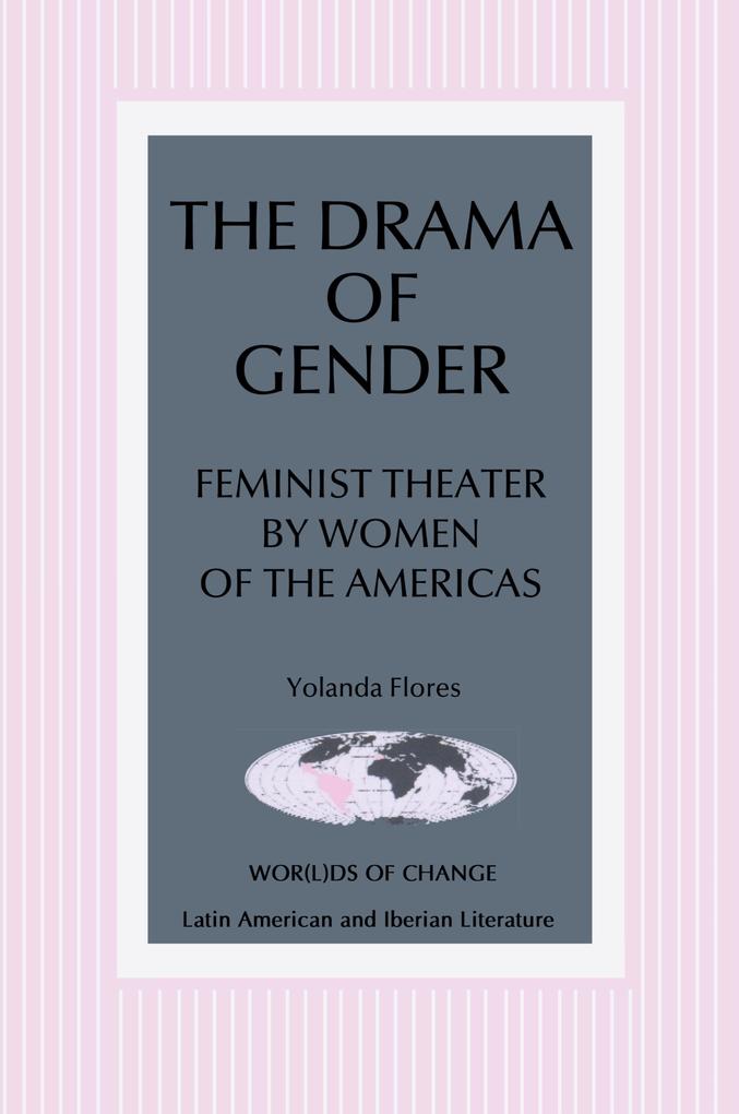 The Drama of Gender