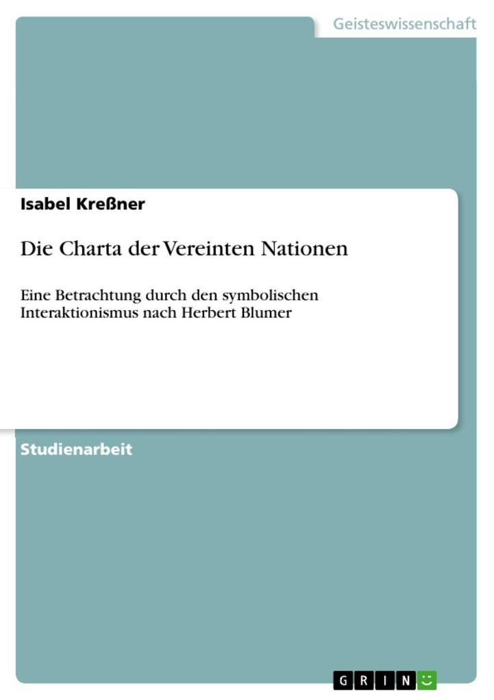 Die Charta der Vereinten Nationen - Isabel Kreßner