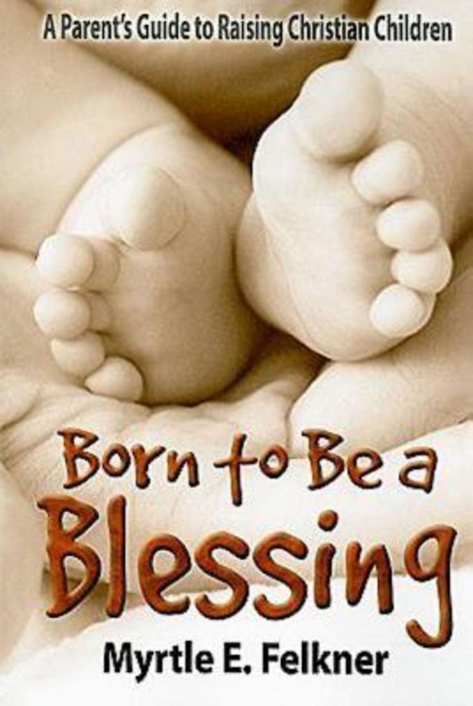 Born to Be a Blessing