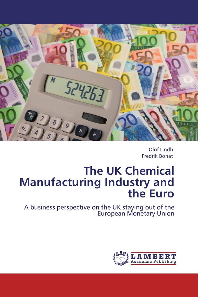 The UK Chemical Manufacturing Industry and the Euro
