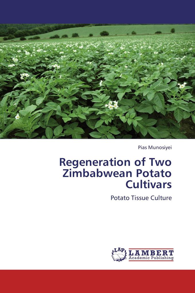 Regeneration of Two Zimbabwean Potato Cultivars