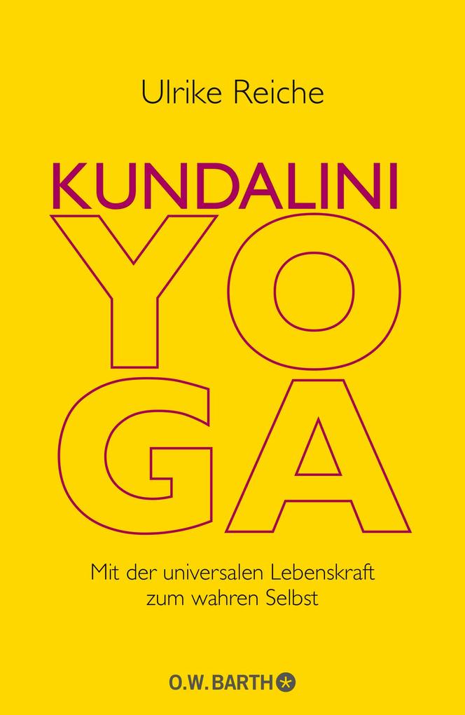 O.w. Barth Kundalini-Yoga, Ratgeber Von Ulrike Reiche - Bild 3