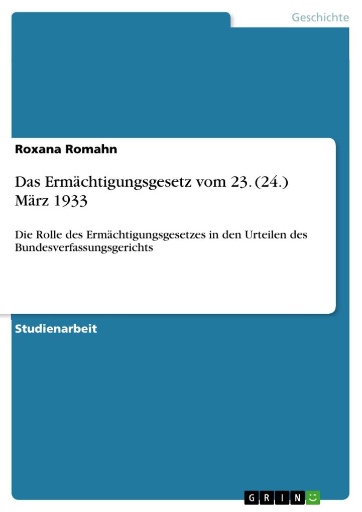 Das Ermächtigungsgesetz vom 23. (24.) März 1933 als eBook Download von Roxana Romahn - Roxana Romahn