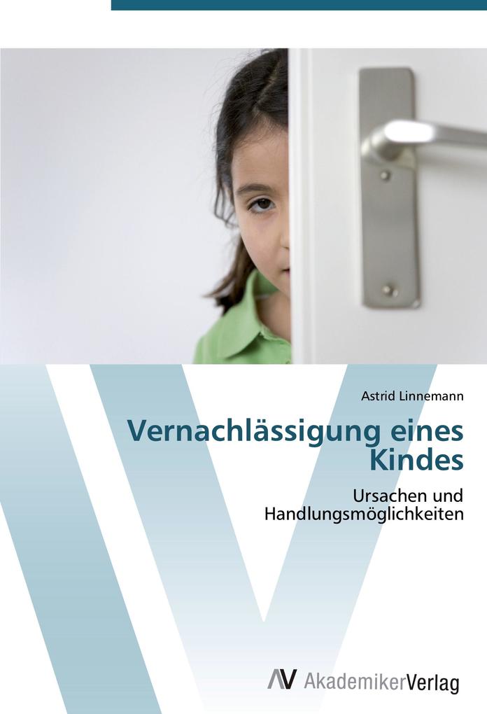 Vernachlässigung eines Kindes