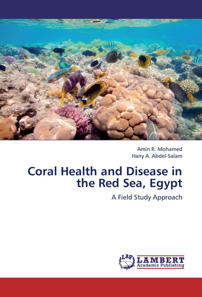 Coral Health and Disease in the Red Sea Egypt