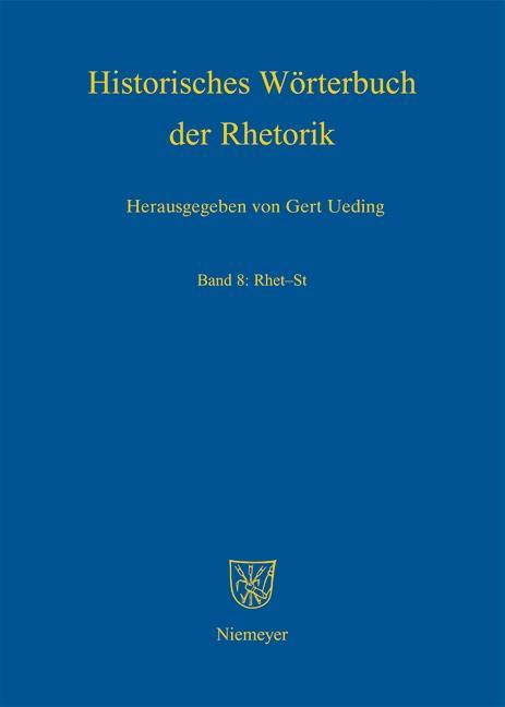 Ueding Gert: Historisches Wörterbuch der Rhetorik Rhet - St