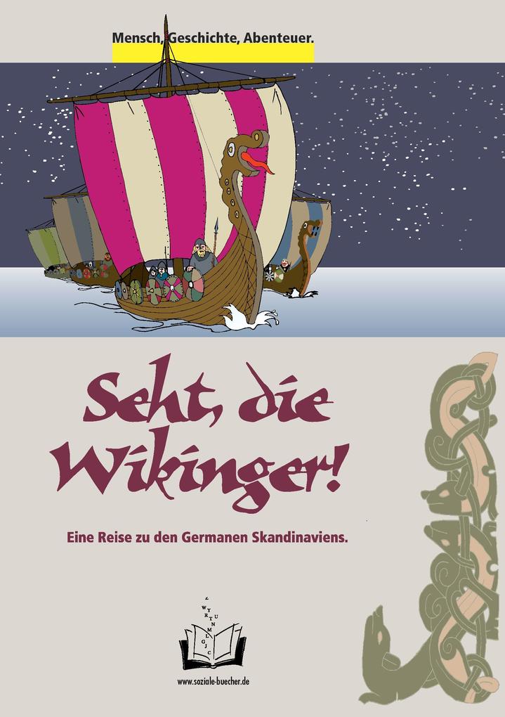 Seht die Wikinger!