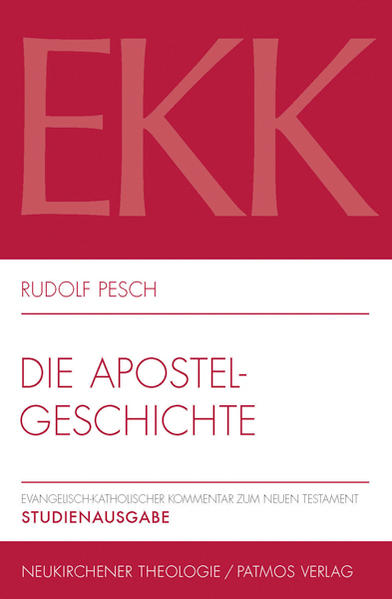 Die Apostelgeschichte - Rudolf Pesch