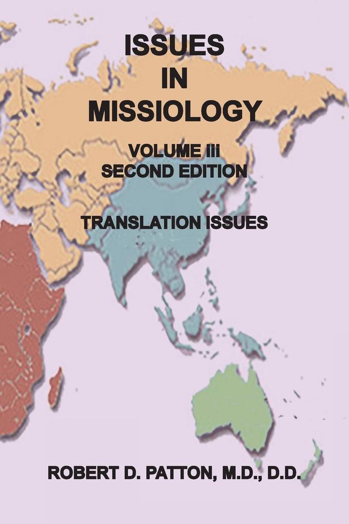 Issues In Missiology Volume III Thoughts About Translation