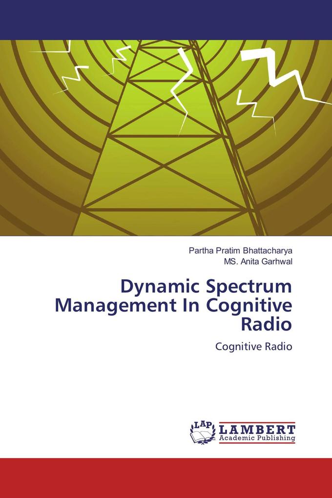 Dynamic Spectrum Management In Cognitive Radio