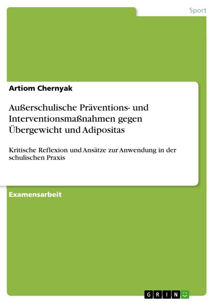 Außerschulische Präventions- und Interventionsmaßnahmen gegen Übergewicht und Adipositas - Artiom Chernyak