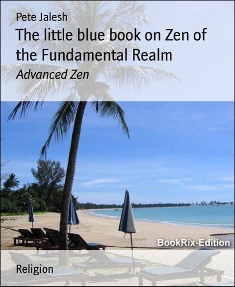 The little blue book on Zen of the Fundamental Realm