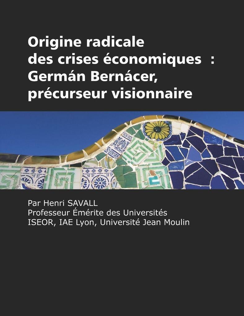 Origine radicale des crises économiques