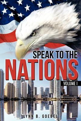 Speak To The Nations Volume I