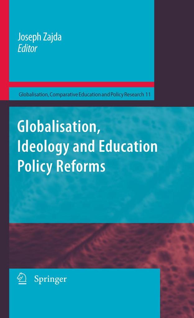 Globalisation Ideology and Education Policy Reforms