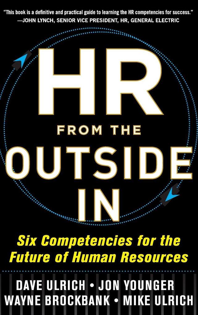 McGraw-Hill Education - Europe Hr From The Outside In, Six Competencies For The Future Of Human Resources