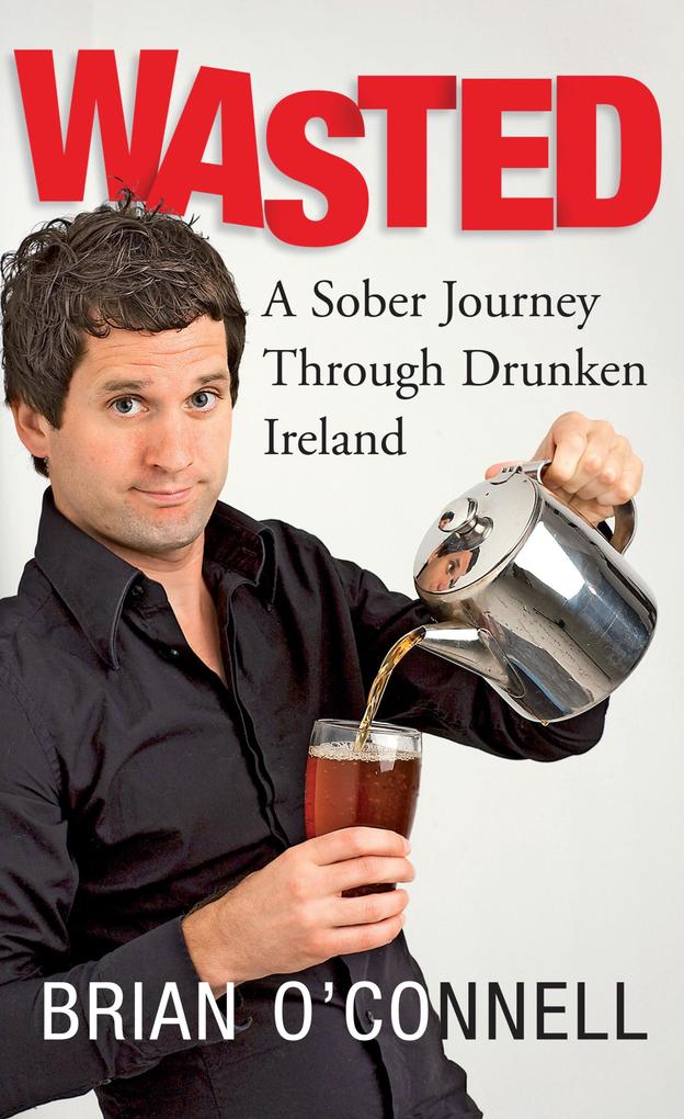 Wasted: Sober in Ireland