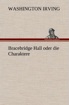 Bracebridge Hall oder die Charaktere