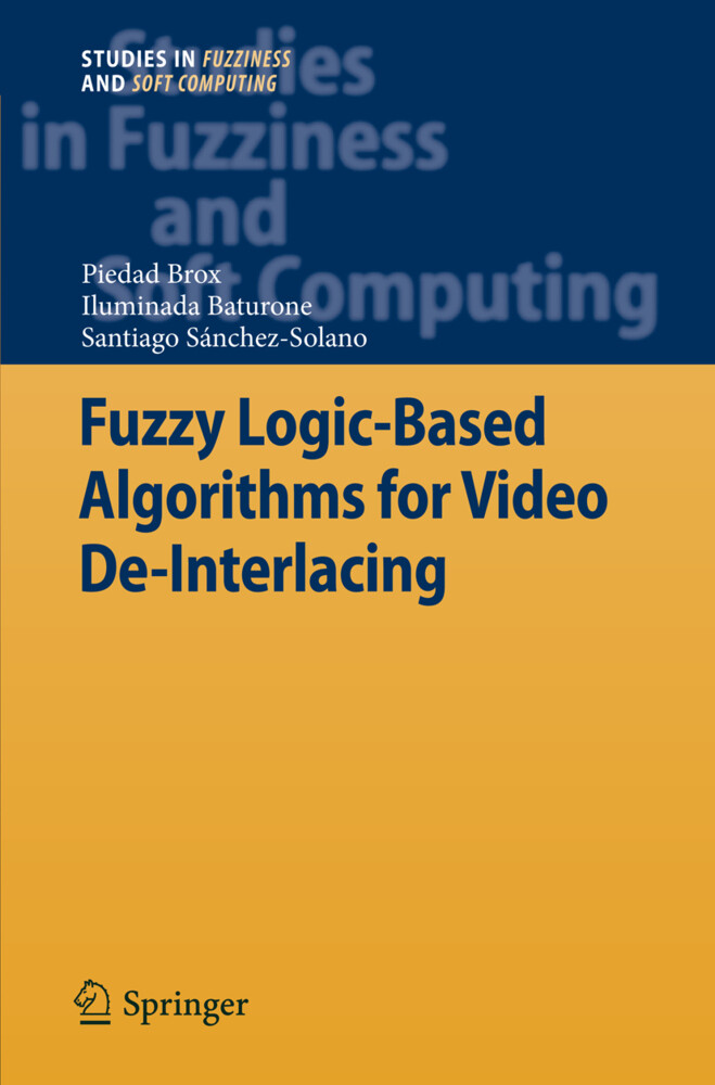 Fuzzy Logic-Based Algorithms for Video De-Interlacing