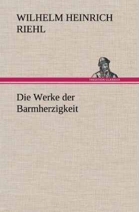 Die Werke der Barmherzigkeit