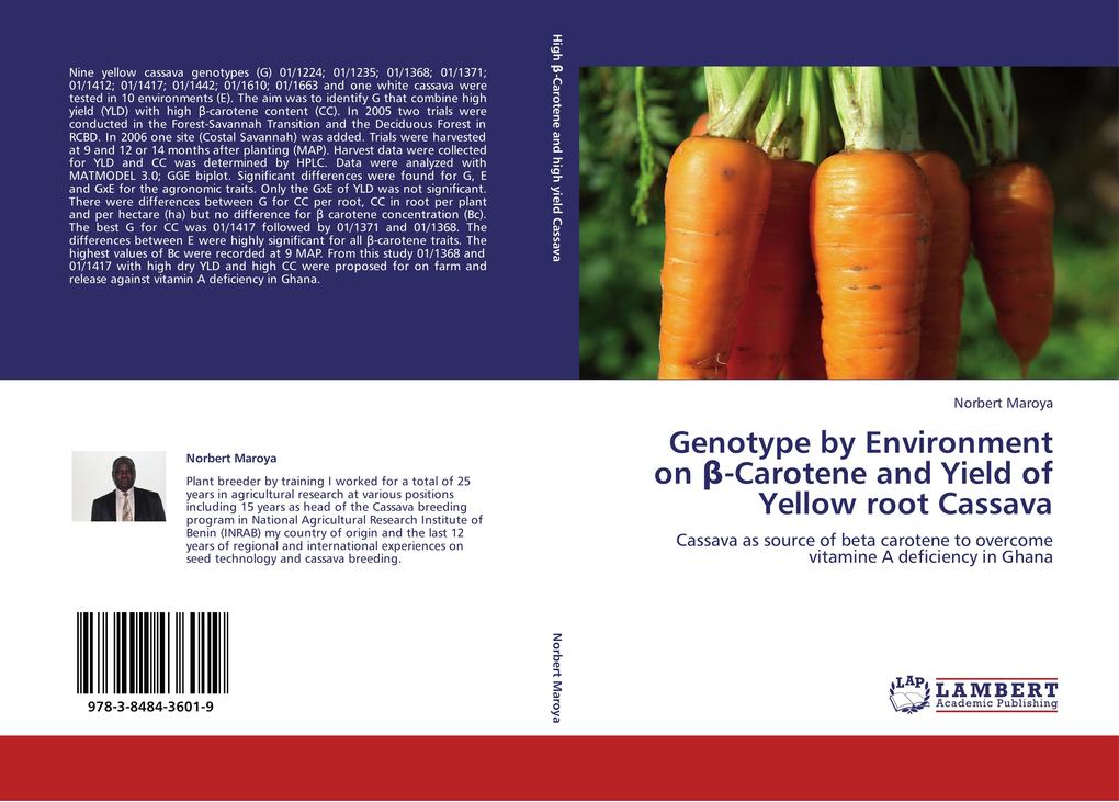 Genotype by Environment on -Carotene and Yield of Yellow root Cassava