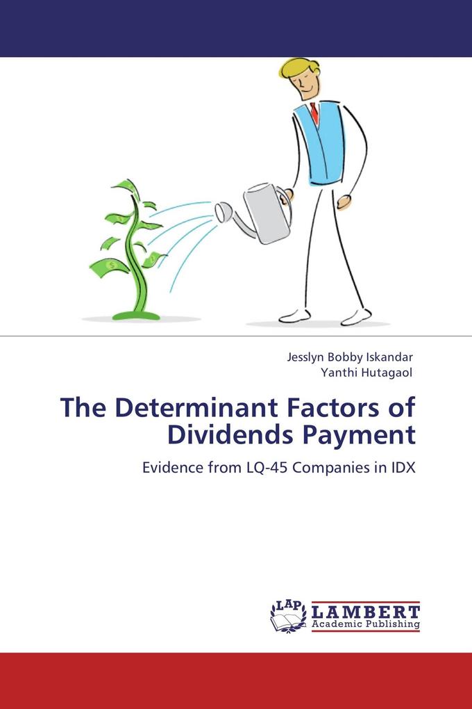 The Determinant Factors of Dividends Payment