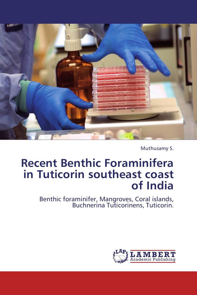 Recent Benthic Foraminifera in Tuticorin southeast coast of India