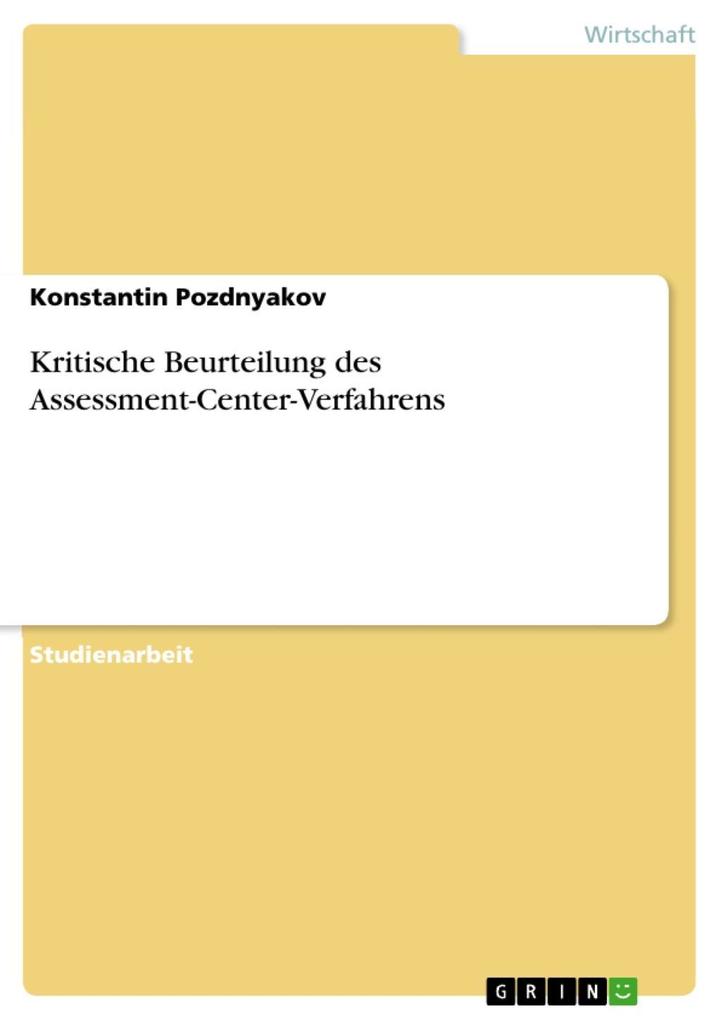 Kritische Beurteilung des Assessment-Center-Verfahrens
