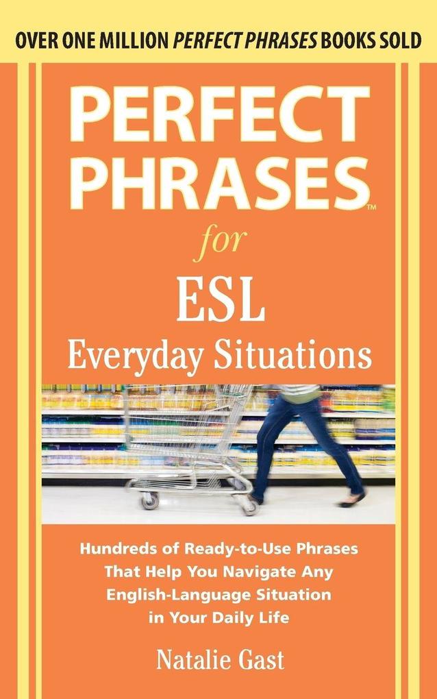 Perfect Phrases for ESL Everyday Situations
