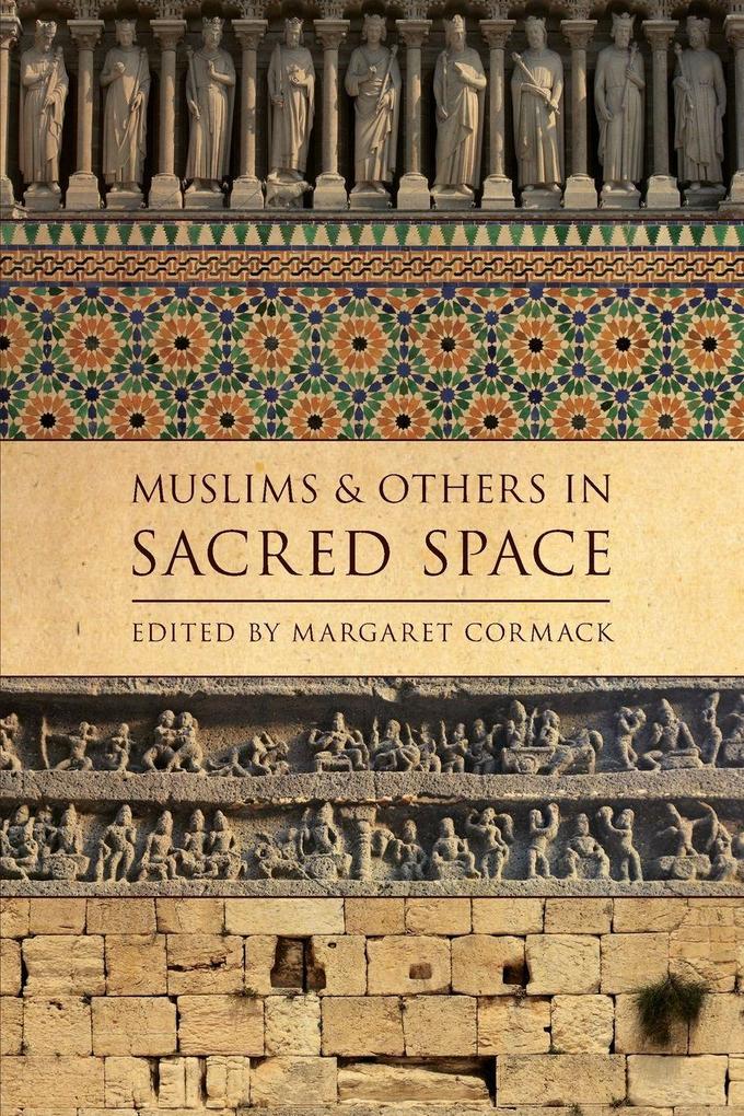 Muslims and Others in Sacred Space