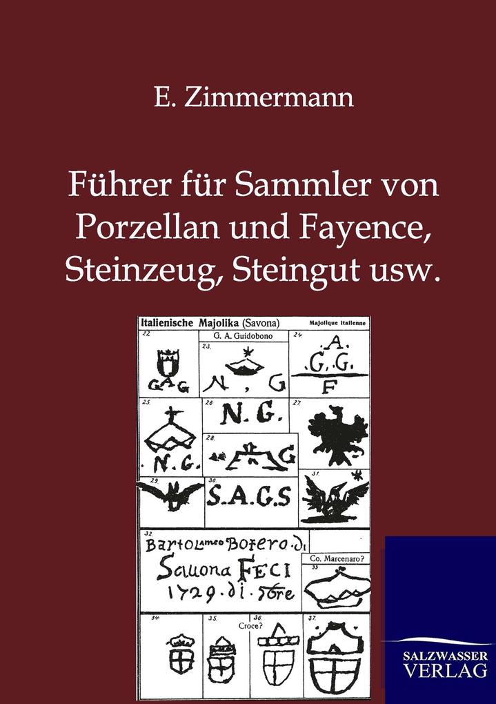 Führer für Sammler von Porzellan und Fayence Steinzeug Steingut usw.