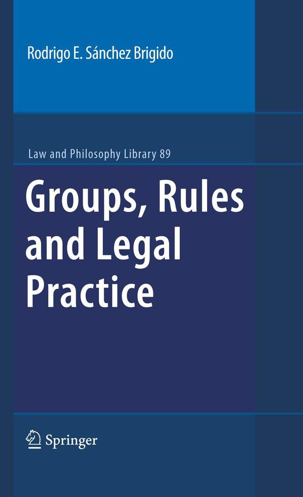 Groups Rules and Legal Practice