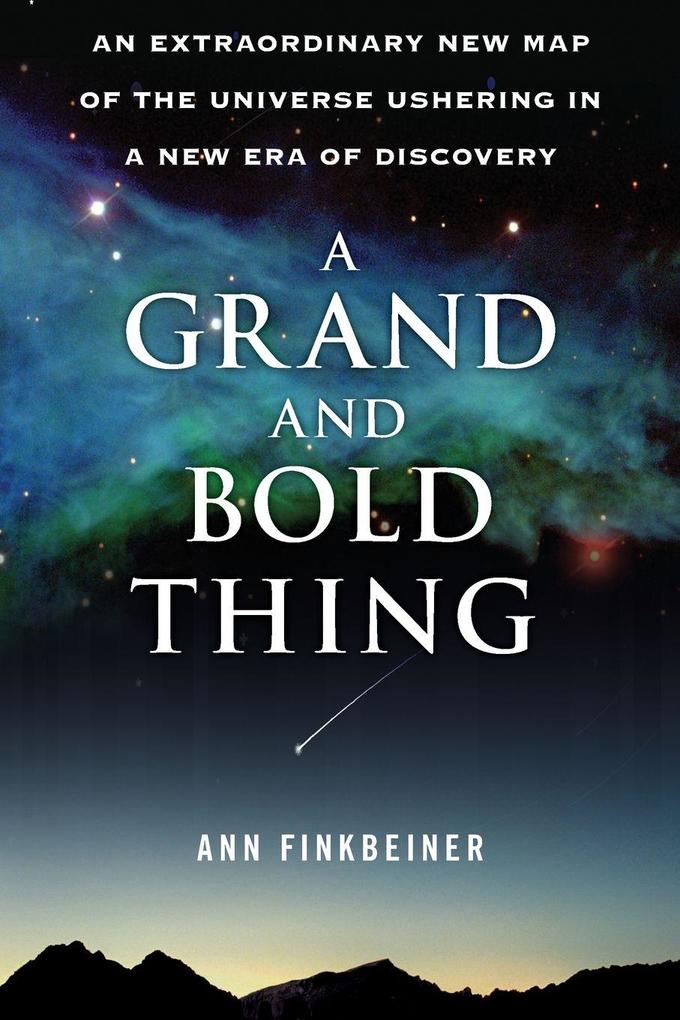A Grand and Bold Thing