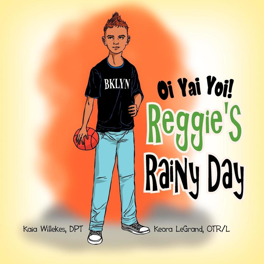 Oi Yai Yoi! Reggie‘s Rainy Day
